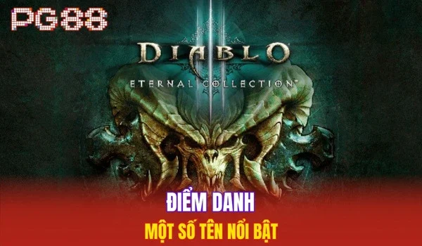 Điểm danh một số tên nổi bật