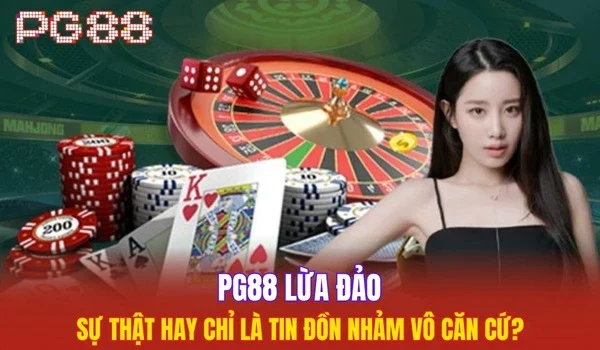 PG88 lừa đảo