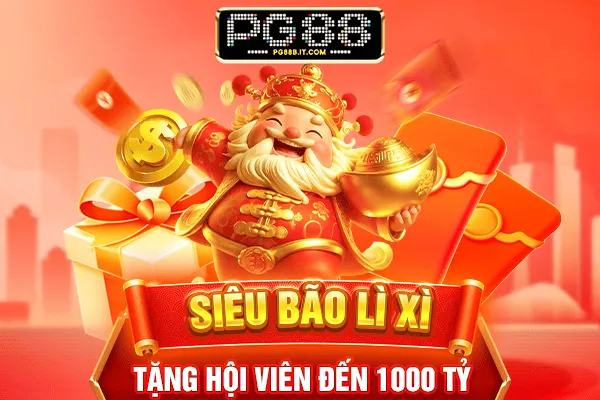 PG88 Siêu bão lì xì - Ngày hội viên nhận 1000 tỷ